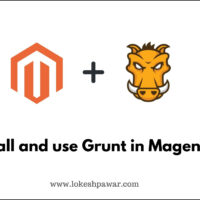 Install and use grunt in magento 2 by lokesh pawar